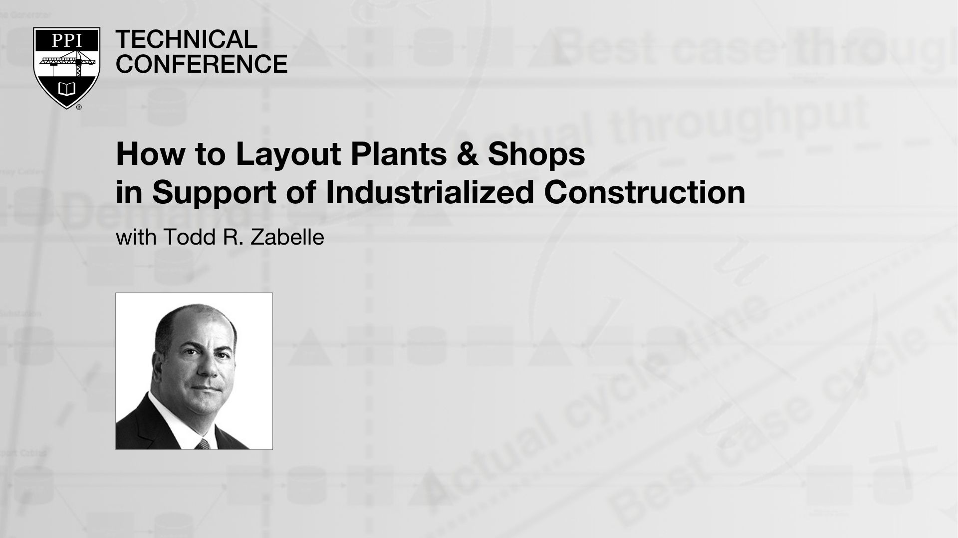 How to Layout Plants & Shops in Support of Industrialized Construction